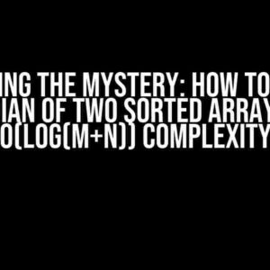 Unraveling the Mystery: How to Find the Median of Two Sorted Arrays in O(log(m+n)) Complexity